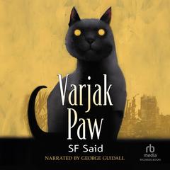 Varjak Paw Audibook, by SF Said