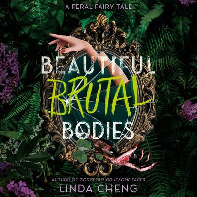 Beautiful Brutal Bodies Audibook, by Linda Cheng