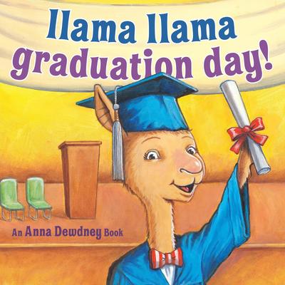Llama Llama Graduation Day! Audibook, by Anna Dewdney