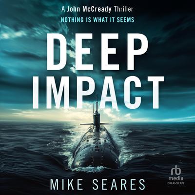 Deep Impact Audibook, by Mike Seares
