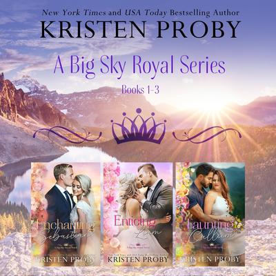 A Big Sky Royals Series Audibook, by Kristen Proby