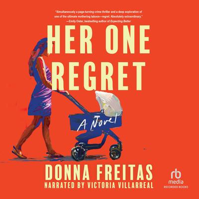 Her One Regret Audibook, by Donna Freitas
