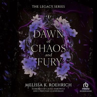 Dawn of Chaos and Fury Audibook, by Melissa K. Roehrich