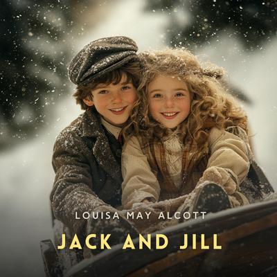 Jack and Jill Audibook, by Louisa May Alcott