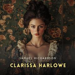 Clarissa Harlowe Volume 5 Audibook, by Samuel Richardson