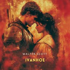 Ivanhoe Volume 2: A Romance Audibook, by Walter Scott
