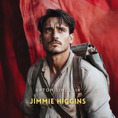 Jimmie Higgins Audibook, by Upton Sinclair