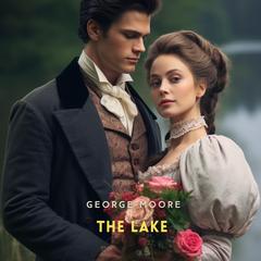 The Lake Audibook, by George Moore