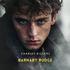 Barnaby Rudge Volume 1 Audibook, by 