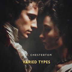 Varied Types Audibook, by G. K. Chesterton