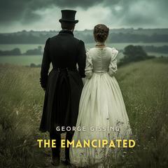 The Emancipated Audibook, by George Gissing