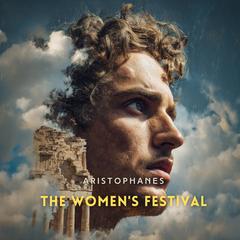 The Women's Festival Audibook, by Aristophanes