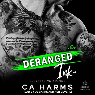 Deranged Ink #4: Zac Audibook, by C. A. Harms
