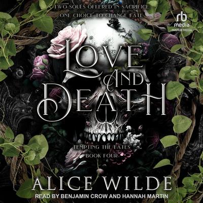 Love and Death Audibook, by Alice Wilde