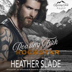 Roaring Fork Rockstar Audibook, by Heather Slade