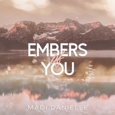 Embers of You Audibook, by Madi Danielle