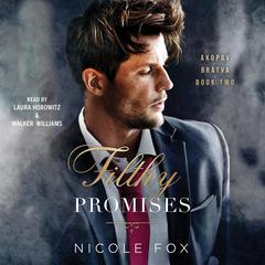 Filthy Promises Audibook, by Nicole Fox