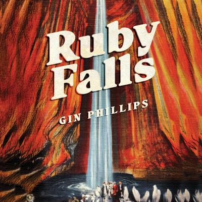 Ruby Falls Audibook, by Gin Phillips