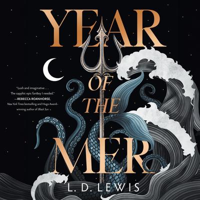 Year of the Mer Audibook, by L. D. Lewis