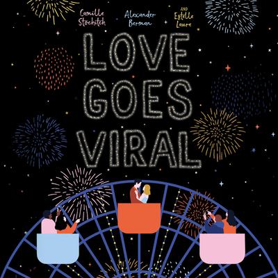 Love Goes Viral Audibook, by Alexander Berman