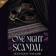 One Night Scandal Audibook, by Katelyn Taylor
