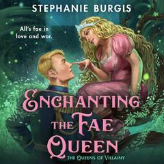 Enchanting the Fae Queen Audibook, by Stephanie Burgis