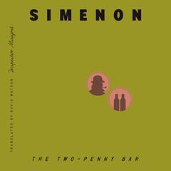 The Two-Penny Bar (Inspector Maigret) Audibook, by Georges Simenon
