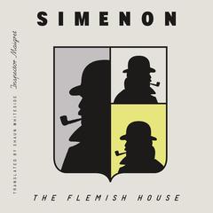 The Flemish House (Inspector Maigret) Audibook, by Georges Simenon
