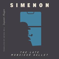 The Late Monsieur Gallet (Inspector Maigret) Audibook, by Georges Simenon