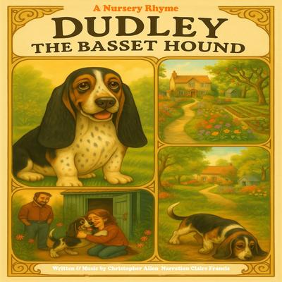 Dudley the Basset Hound: A Nursery Rhyme Audibook, by Christopher Allen