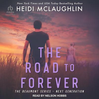 The Road to Forever Audibook, by Heidi McLaughlin