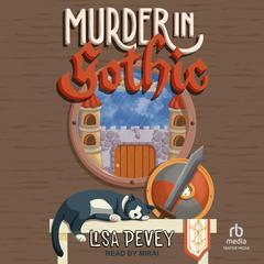 Murder In Gothic Audibook, by Lisa Pevey