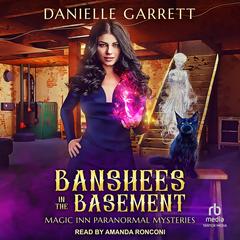 Banshees in the Basement Audibook, by Danielle Garrett