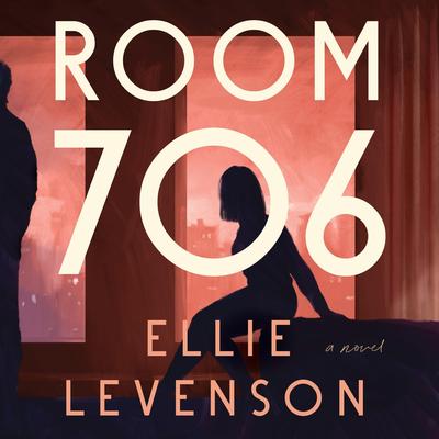 Room 706 Audibook, by Ellie Levenson