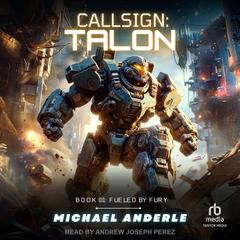 Callsign: Talon Audibook, by Michael Anderle