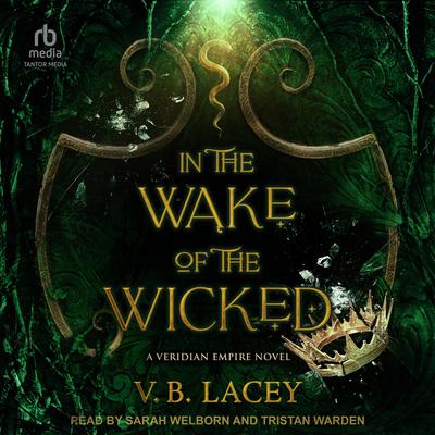 In the Wake of the Wicked Audibook, by V.B. Lacey