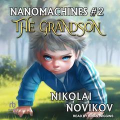 The Grandson Audibook, by Nikolai Novikov