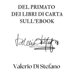 Del primato dei libri di carta sull'ebook Audibook, by Valerio Di Stefano