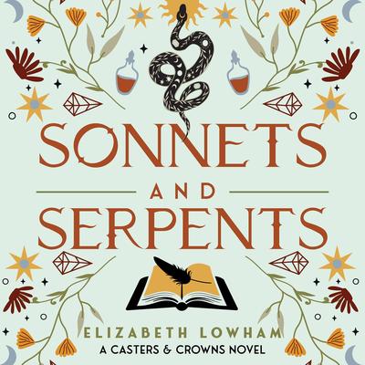 Sonnets and Serpents Audibook, by Elizabeth Lowham