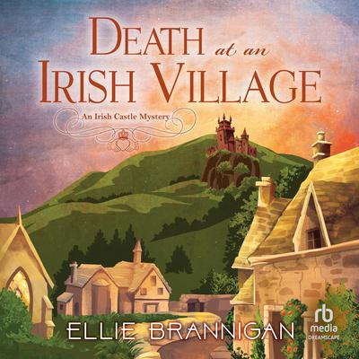 Death at an Irish Village Audibook, by Ellie Brannigan