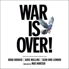 War Is Over! Audibook, by Brad Booker