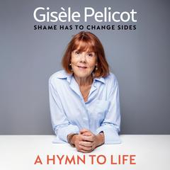 A Hymn to Life: Shame Has to Change Sides Audibook, by 