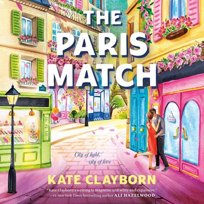 The Paris Match Audibook, by Kate Clayborn