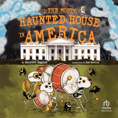 The Most Haunted House in America Audibook, by Jarrett Dapier