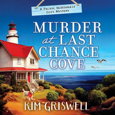 Murder at Last Chance Cove Audibook, by Kim Griswell