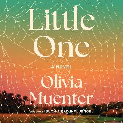 Little One: A Novel Audibook, by Olivia Muenter