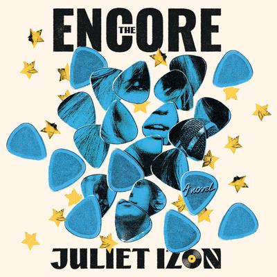 The Encore: A Novel Audibook, by Juliet Izon