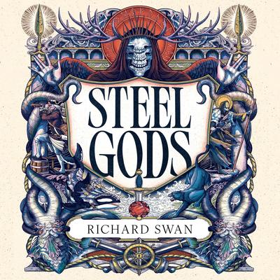 Steel Gods Audibook, by Richard Swan