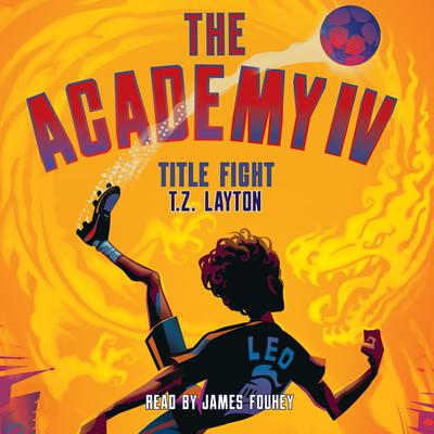 The Academy IV: Title Fight Audibook, by T. Z. Layton