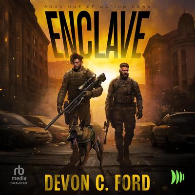 Enclave: A Post-Apocalyptic Survival Thriller Audibook, by Devon C. Ford